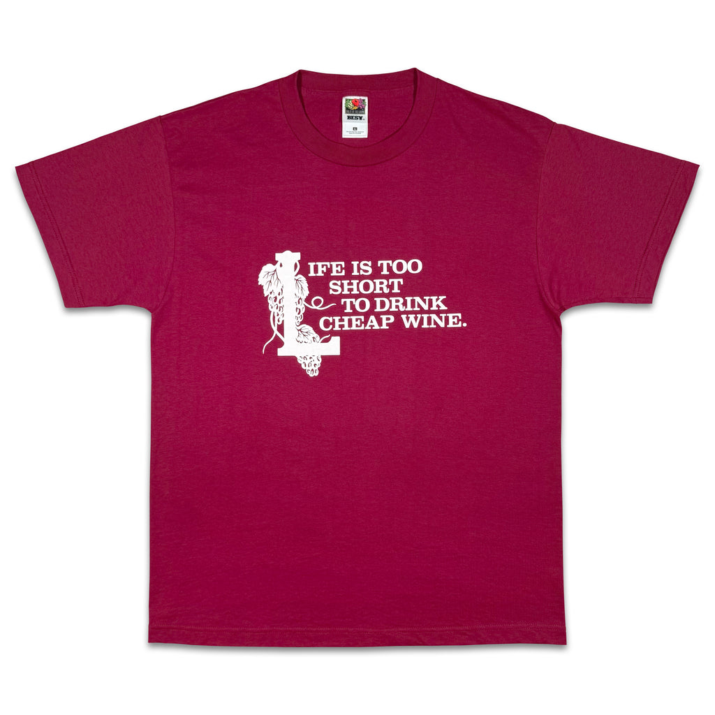 Remera Life Is Too Short To Drink Cheap Wine