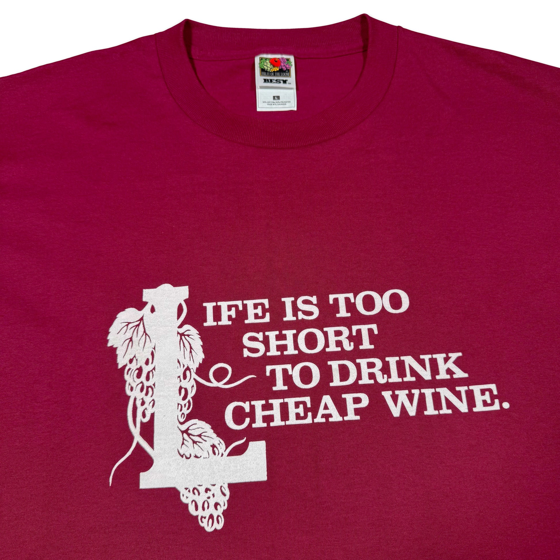 Remera Life Is Too Short To Drink Cheap Wine